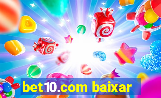 bet10.com baixar